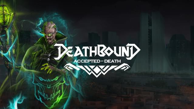 Deathbound DLC - Accepted by Death