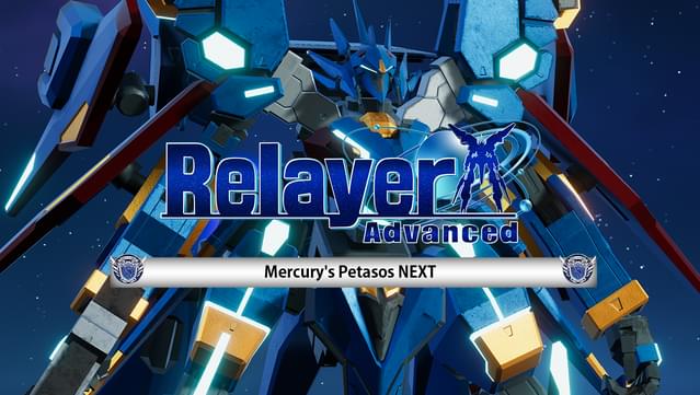 Relayer Advanced DLC- Petasos NEXT