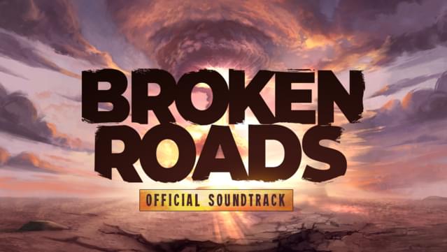 Broken Roads Soundtrack