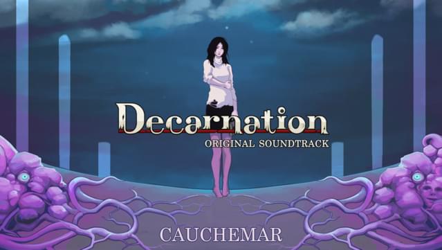 Decarnation Soundtrack - Cauchemar
