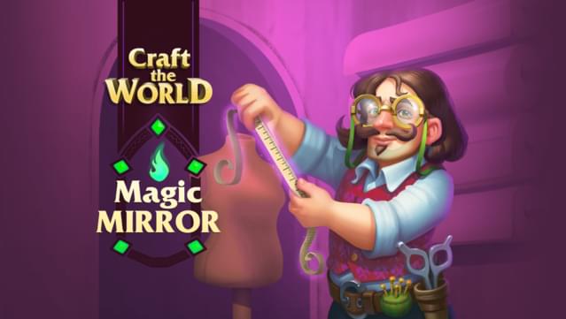 Craft The World - Magic Mirror