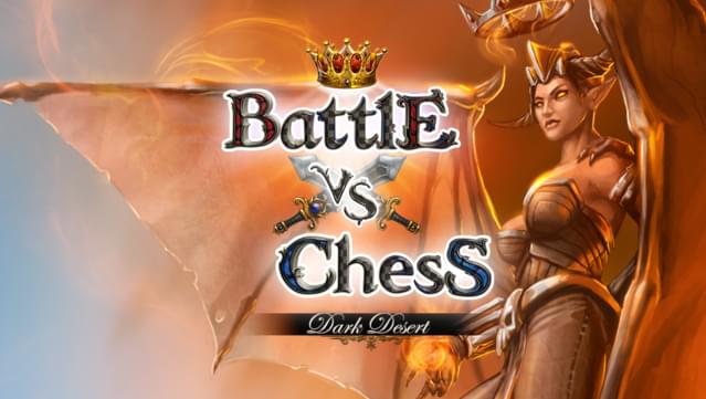 Battle vs Chess - Dark Desert DLC