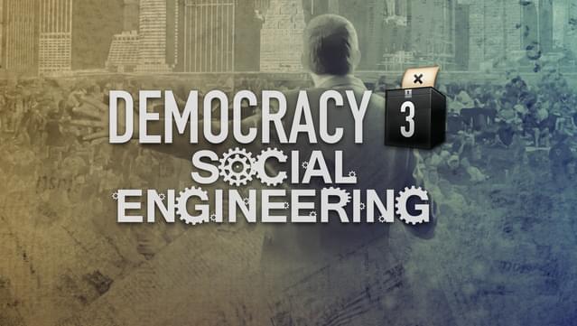 Democracy 3: Social Engineering