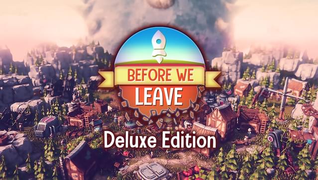 Before We Leave Deluxe Edition