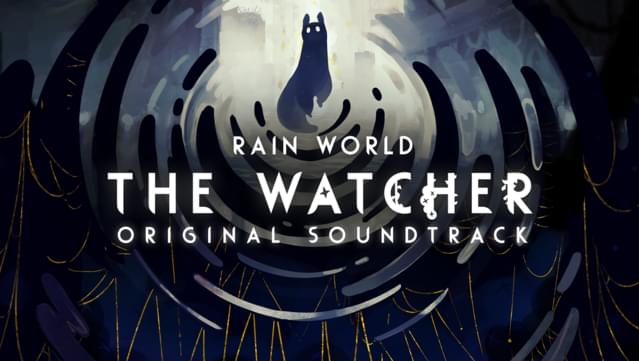 Rain World: The Watcher - Soundtrack