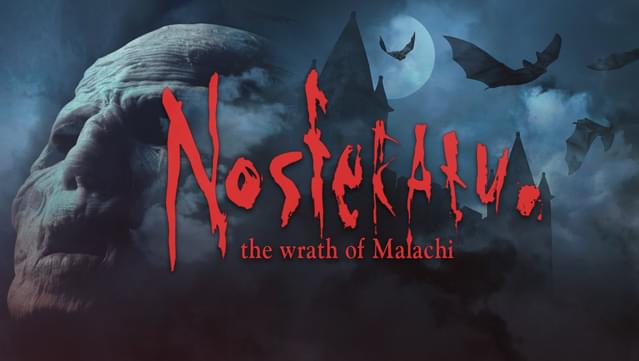 Nosferatu: Wrath of Malachi
