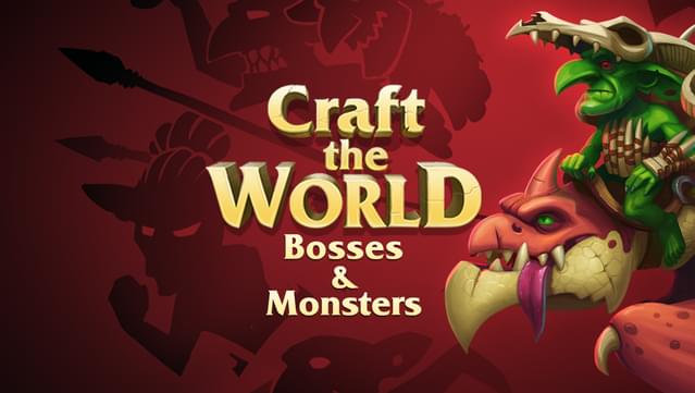 Craft the World - Bosses & Monsters