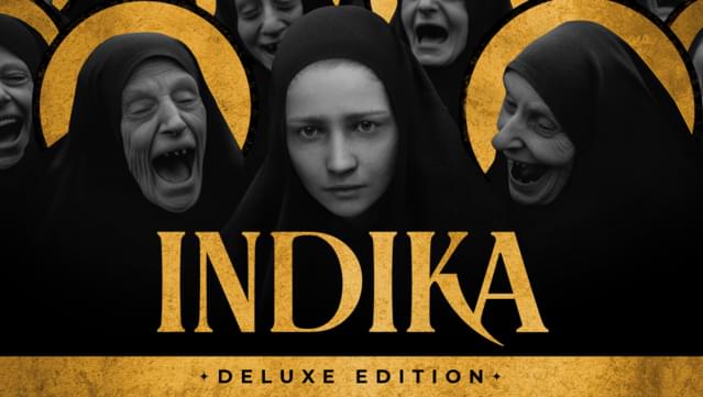 INDIKA: DELUXE EDITION