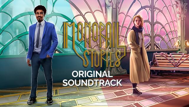 Monorail Stories Soundtrack