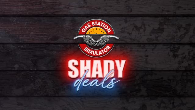 Gas Station Simulator - Shady Deals DLC