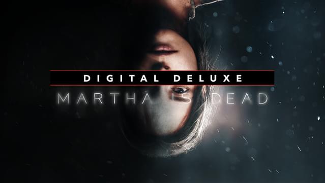Martha Is Dead - Digital Deluxe Bundle