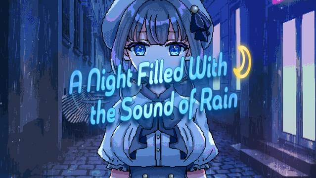A Night Filled With the Sound of Rain