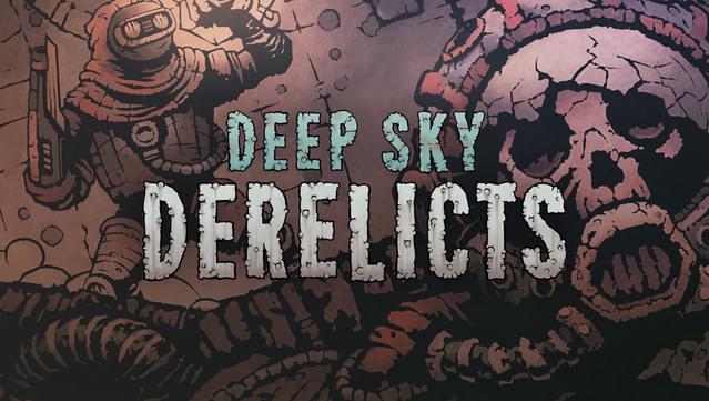 Deep Sky Derelicts