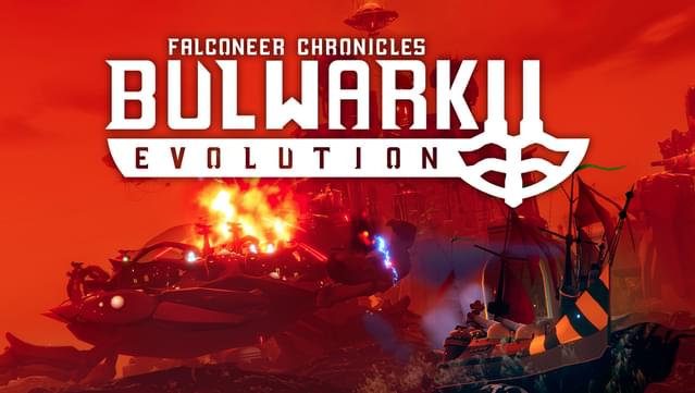 Bulwark Evolution: Falconeer Chronicles