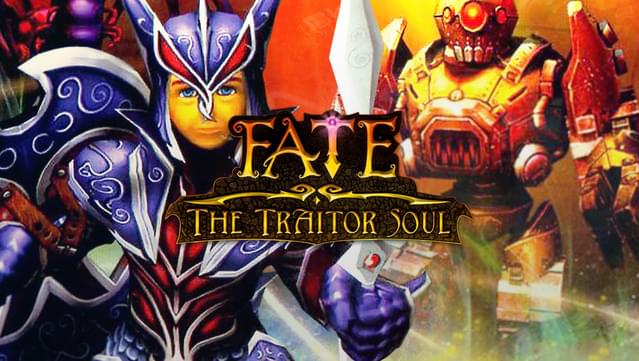 FATE: The Traitor Soul