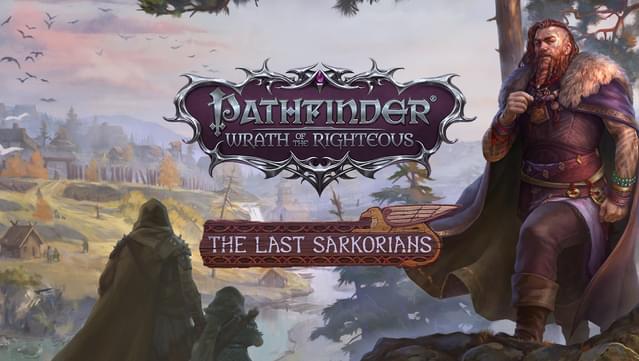 Pathfinder: Wrath of the Righteous - The Last Sarkorians