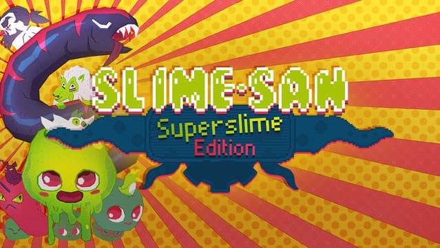 Slime-san: Superslime Edition