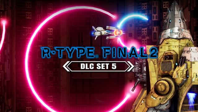 R-Type Final 2 - DLC Set 5