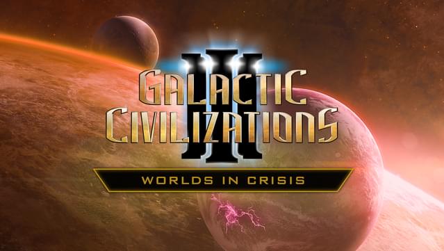 Galactic Civilizations III – Worlds in Crisis