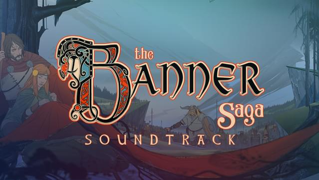 Banner Saga - Soundtrack