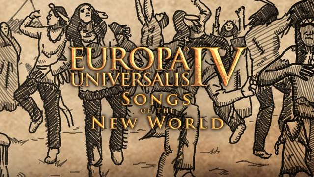 Europa Universalis IV: Songs of the New World