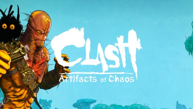Clash: Artifacts of Chaos