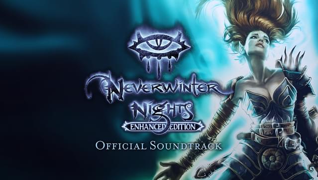 Neverwinter Nights: Enhanced Edition Official Soundtrack
