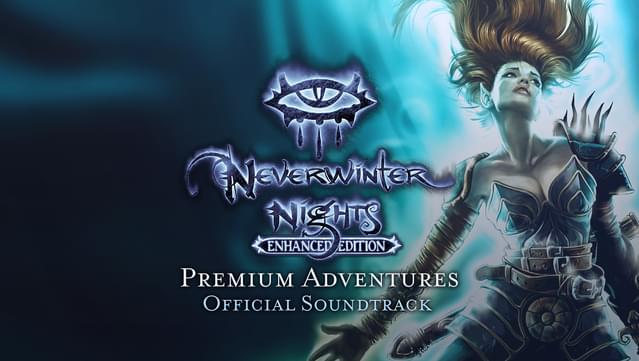 Neverwinter Nights: Premium Adventures Official Soundtrack