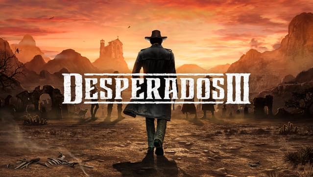 Desperados III: Money for the Vultures - Part 1: Late To The Party