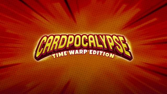 Cardpocalypse - Time Warp Edition