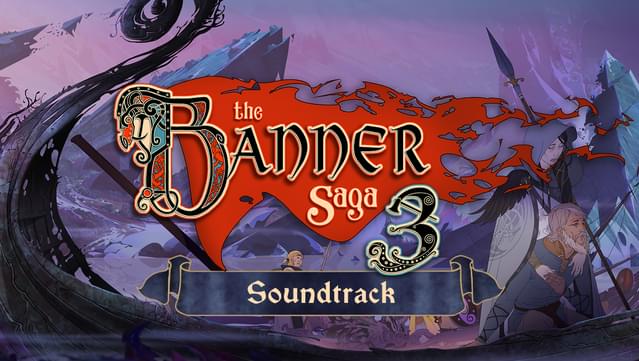 Banner Saga 3: Soundtrack