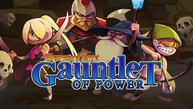 Heroes of Loot: Gauntlet of Power