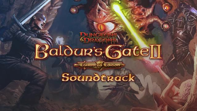 Baldur's Gate II Enhanced Edition Official Soundtrack