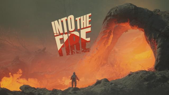 Into the Fire