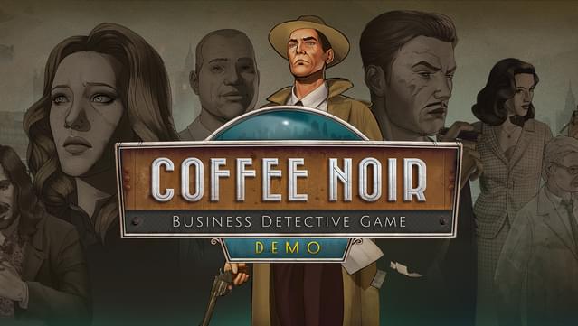 Coffee Noir - Business Detective Game DEMO
