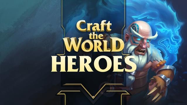 Craft The World - Heroes