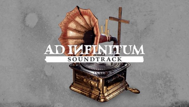 Ad Infinitum Soundtrack