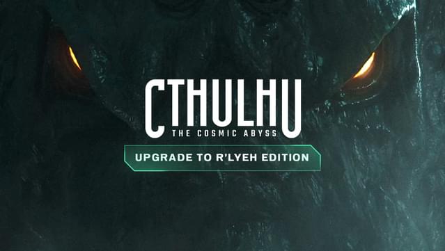 Cthulhu: The Cosmic Abyss - Upgrade to R'lyeh Edition