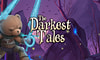 Hra The Darkest Tales: Into the Nightmare