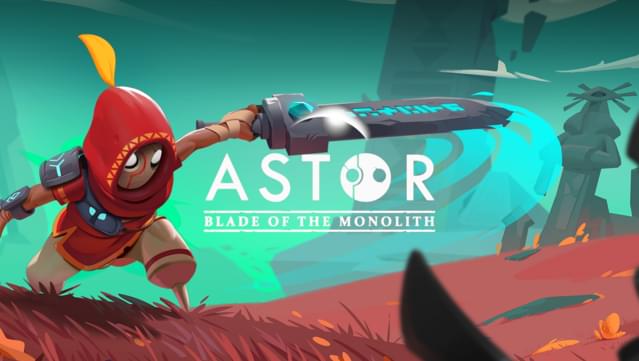 Astor: Blade of the Monolith
