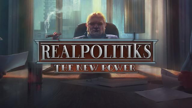 Realpolitiks - New Power