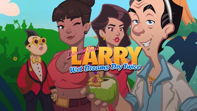 Leisure Suit Larry - Wet Dreams Dry Twice