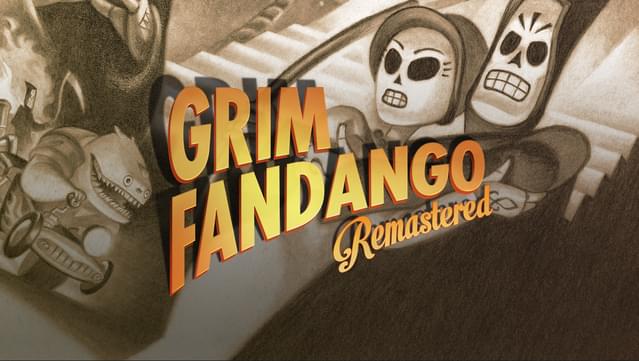 Grim Fandango Remastered