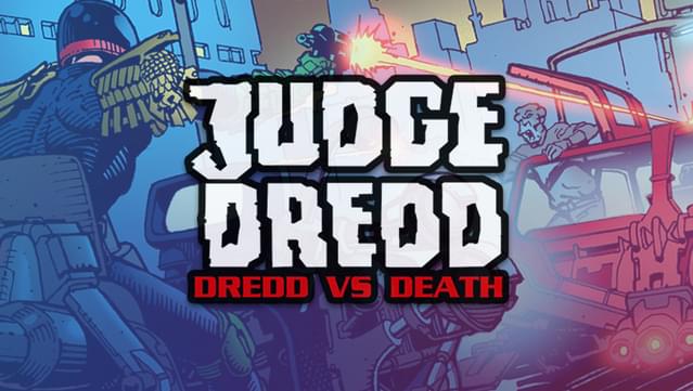 Judge Dredd: Dredd vs Death