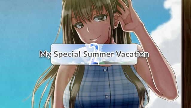 My Special Summer Vacation 2