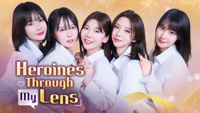 Heroines Through My Lens