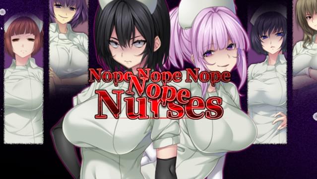 Nope Nope Nope Nope Nurses UNRATED