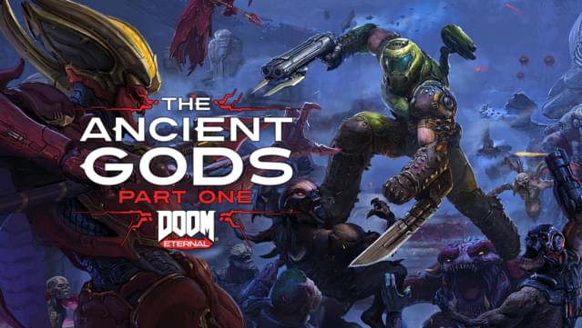 DOOM Eternal: The Ancient Gods – Part One