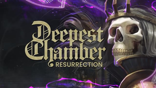 Deepest Chamber: Resurrection