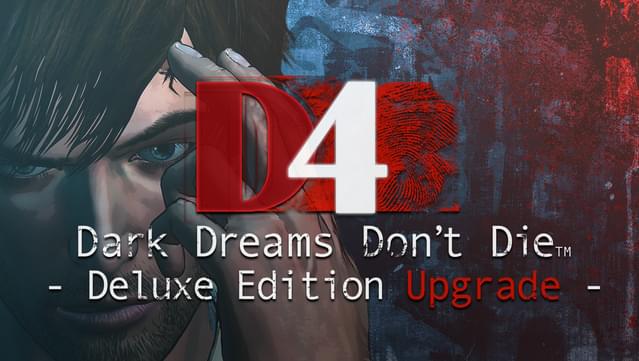 D4: Dark Dreams Don't Die - Season One - Deluxe Edition Upgrade